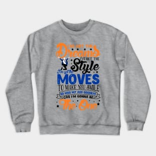 I'm gonna be the One. Everybody's talking about Jamie Crewneck Sweatshirt